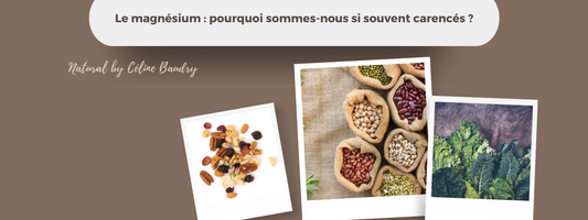 Le magnésium : pourquoi sommes-nous si souvent carencés ?