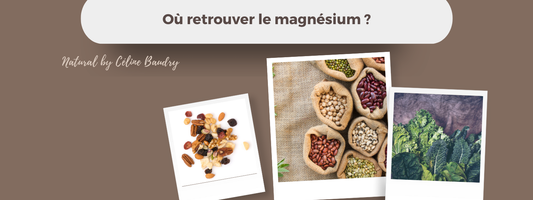 Où retrouver le magnésium ?
