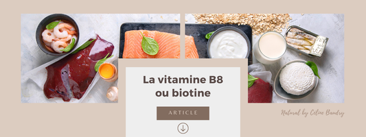 La vitamine B8 ou biotine