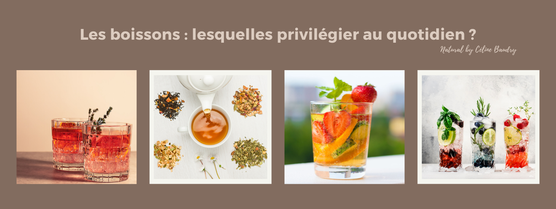 Les boissons : lesquelles privilégier au quotidien ?