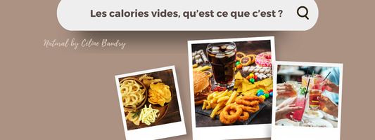 Les calories vides qu’est ce que c’est ?