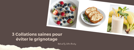 3 collations saines pour éviter le grignotage : comment bien choisir pour stabiliser son énergie ?