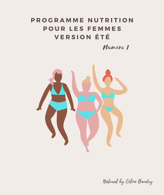 Programme nutrition femme version été — menus équilibrés et recettes de saison par Céline Baudry diététicienne